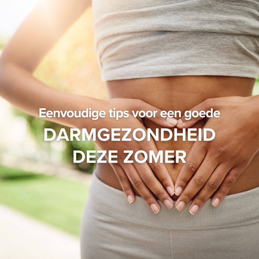 Goede darmgezondheid deze zomer